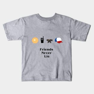 Friends Never Lie Kids T-Shirt